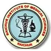 Raichur Institute of Medical Sciences - Raichur
