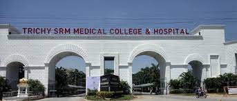 trichy-srm-medical-college-hospital-and-research-centre--trichy-tiruchirappalli